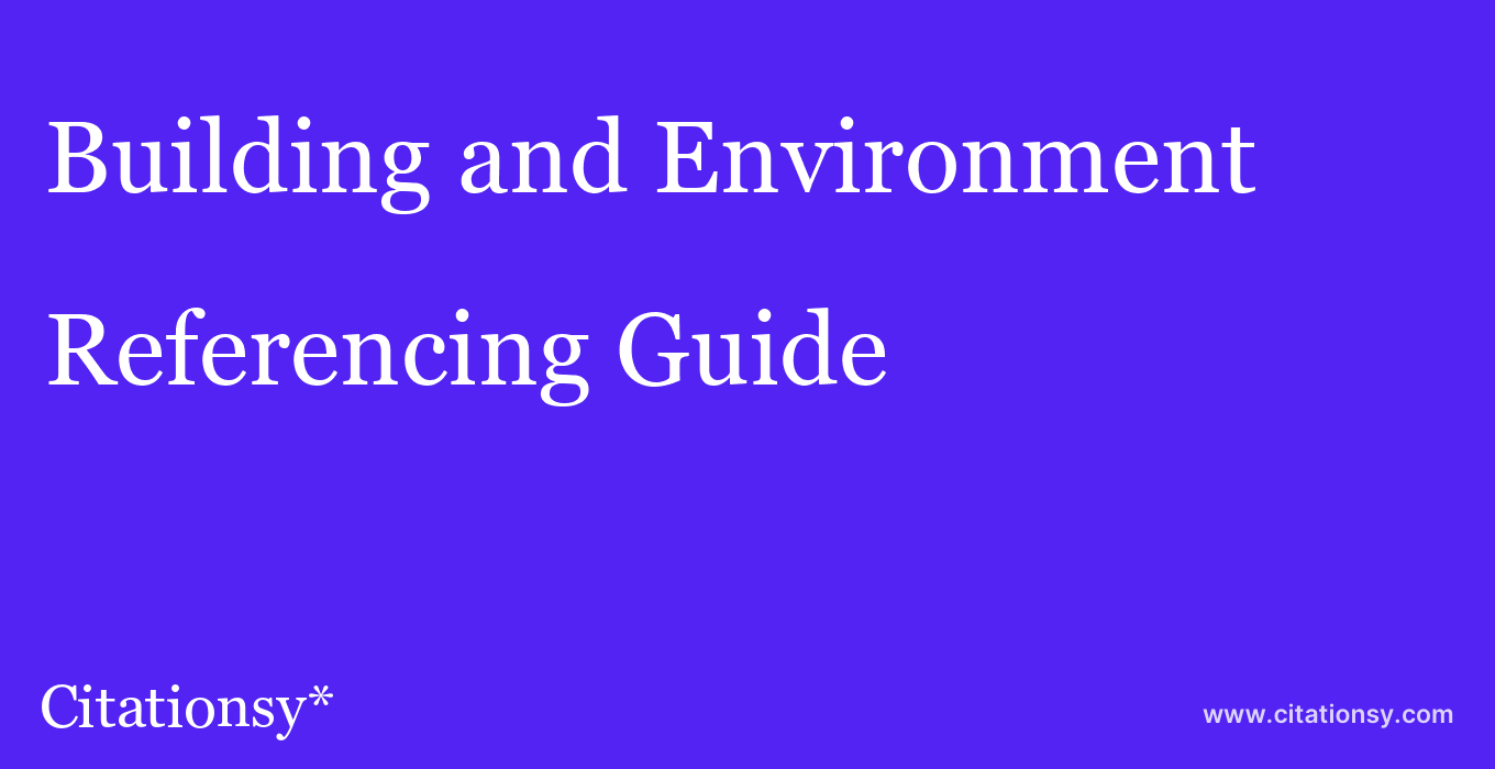 cite Building and Environment  — Referencing Guide